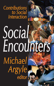 Social Encounters: Contributions to Social Interaction book cover