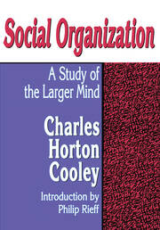 Social Organization: A Study of the Larger Mind book cover