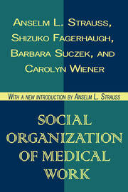 Social Organization of Medical Work book cover