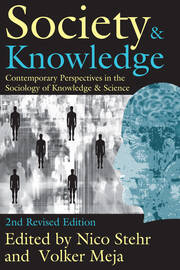 Society and Knowledge: Contemporary Perspectives in the Sociology of Knowledge and Science book cover
