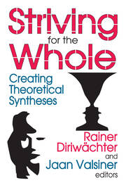 Striving for the Whole: Creating Theoretical Syntheses book cover