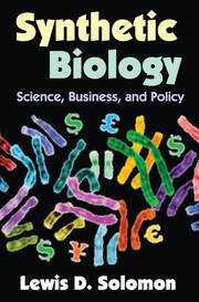 Synthetic Biology: Science, Business, and Policy book cover