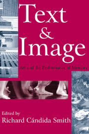Text and Image: Art and the Performance of Memory book cover