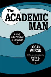 The Academic Man: A Study in the Sociology of a Profession book cover