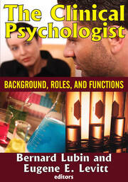 The Clinical Psychologist: Background, Roles, and Functions book cover
