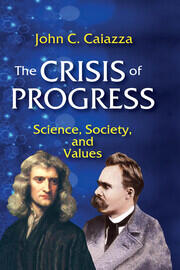 The Crisis of Progress: Science, Society, and Values book cover