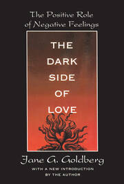 The Dark Side of Love: The Positive Role of Negative Feelings book cover