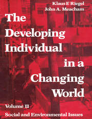 The Developing Individual in a Changing World: Volume 2, Social and Environmental Isssues book cover