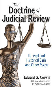 The Doctrine of Judicial Review: Its Legal and Historical Basis and Other Essays book cover