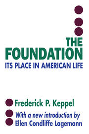 The Foundation: Its Place in American Life book cover
