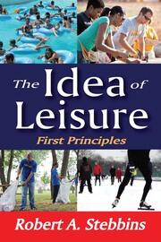 The Idea of Leisure: First Principles book cover