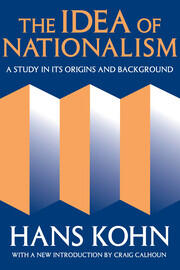 The Idea of Nationalism: A Study in Its Origins and Background book cover
