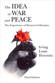 The Idea of War and Peace: The Experience of Western Civilization book cover