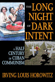 The Long Night of Dark Intent: A Half Century of Cuban Communism book cover