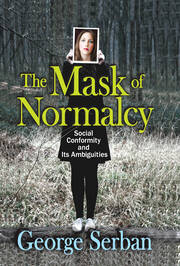 The Mask of Normalcy: Social Conformity and its Ambiguities book cover