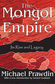 The Mongol Empire: Its Rise and Legacy book cover