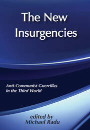 The New Insurgencies: Anti-communist Guerrillas in the Third World book cover