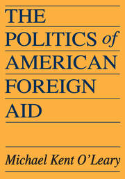 The Politics of American Foreign Aid book cover