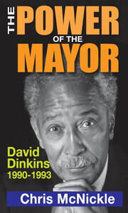 The Power of the Mayor: David Dinkins: 1990-1993 book cover