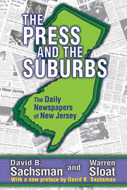 The Press and the Suburbs: The Daily Newspapers of New Jersey book cover