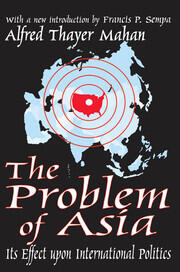 The Problem of Asia: Its Effect upon International Politics book cover