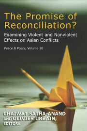The Promise of Reconciliation?: Examining Violent and Nonviolent Effects on Asian Conflicts book cover