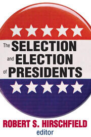The Selection and Election of Presidents book cover