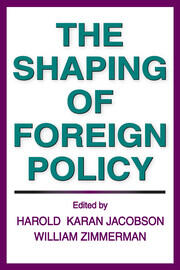 The Shaping of Foreign Policy book cover