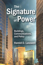 The Signature of Power: Buildings, Communications, and Policy book cover