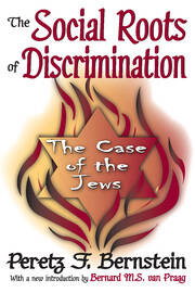 The Social Roots of Discrimination: The Case of the Jews book cover