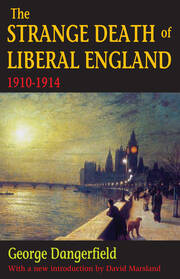 The Strange Death of Liberal England: 1910-1914 book cover