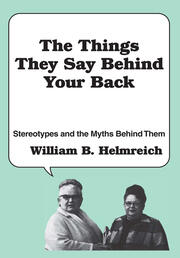 The Things They Say behind Your Back: Stereotypes and the Myths Behind Them book cover