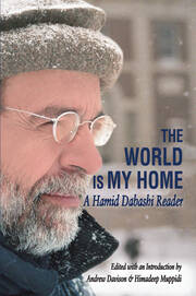 The World is My Home: A Hamid Dabashi Reader book cover