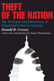 Theft of the Nation: The Structure and Operations of Organized Crime in America book cover