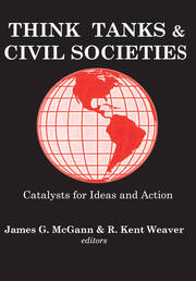 Think Tanks and Civil Societies: Catalysts for Ideas and Action book cover