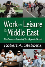 Work and Leisure in the Middle East: The Common Ground of Two Separate Worlds book cover