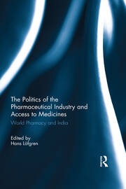 The Politics of the Pharmaceutical Industry and Access to Medicines: World Pharmacy and India book cover