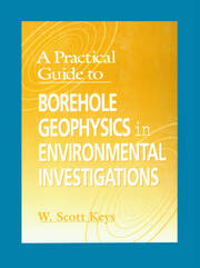 A Practical Guide to Borehole Geophysics in Environmental Investigations book cover