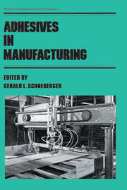 Adhesives in Manufacturing book cover