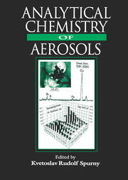 Analytical Chemistry of Aerosols: Science and Technology book cover