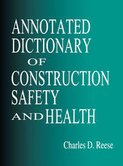 Annotated Dictionary of Construction Safety and Health book cover
