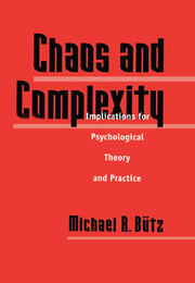 Chaos And Complexity: Implications For Psychological Theory And Practice book cover