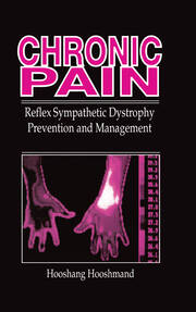 Chronic Pain: Reflex Sympathetic Dystrophy, Prevention, and Management book cover