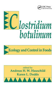 Clostridium Botulinum: Ecology and Control in Foods book cover