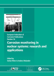 Corrosion Monitoring in Nuclear Systems EFC 56: Research and Applications book cover