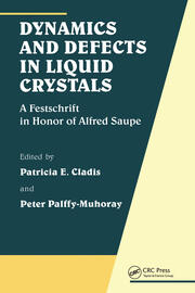 Dynamics and Defects in Liquid Crystals: A Festschrift in Honor of Alfred Saupe book cover