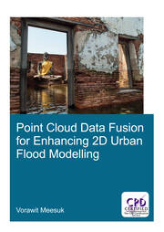 Point Cloud Data Fusion for Enhancing 2D Urban Flood Modelling book cover