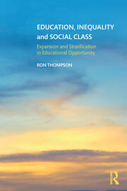 Education, Inequality and Social Class: Expansion and Stratification in Educational Opportunity book cover
