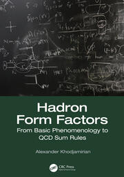 Hadron Form Factors: From Basic Phenomenology to QCD Sum Rules book cover
