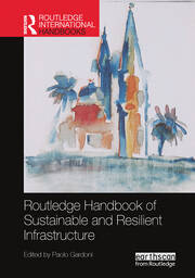 Routledge Handbook of Sustainable and Resilient Infrastructure book cover